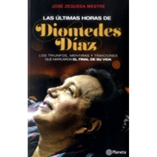 Las últimas horas de Diomedes Díaz Las últimas horas de Diomedes Díaz