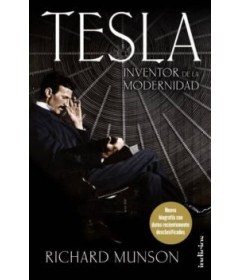 TESLA: INVENTOR DE LA MODERNIDAD