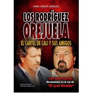 Los Rodríguez Orejuela El cartel de Cali y sus amigos