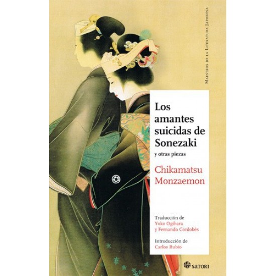 Los amantes suicidas de Sonezaki y otras piezas Los amantes suicidas de Sonezaki y otras piezas