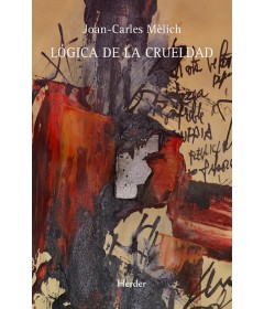 Lógica de la crueldad