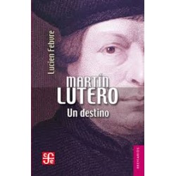 Martín Lutero Un destino