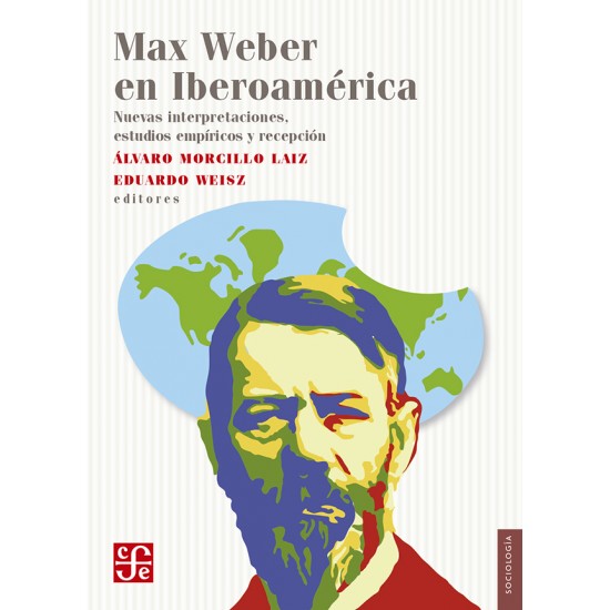 Max Weber en Iberoamérica Max Weber en Iberoamérica