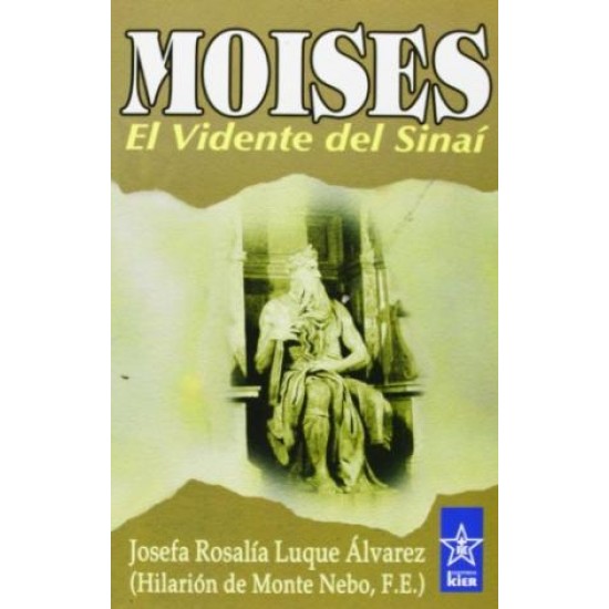 Moisés El vidente del Sinaí