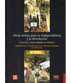 Otras armas para la independencia y la revolución