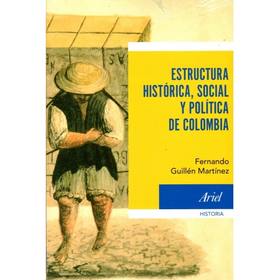 Estructura histórica, social y política de Colombia