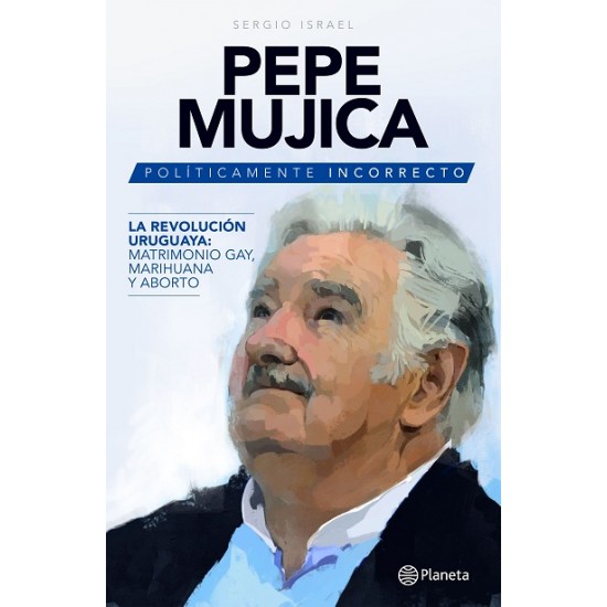 Pepe Mujica políticamente incorrecto