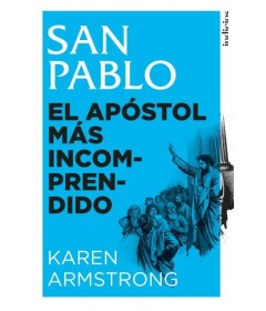 San Pablo el apóstol más incomprendido