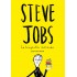 Steve Jobs La biografía ilustrada