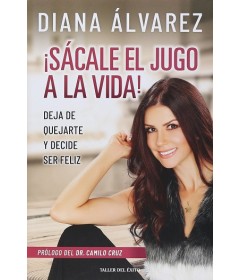 ¡Sácale el jugo a la vida!