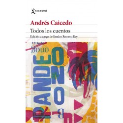 Todos los cuentos - Andrés Caicedo