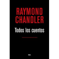 Todos los cuentos (Raymond Chandler)