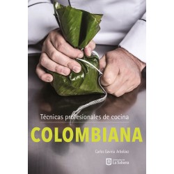 Técnicas profesionales de cocina Colombiana