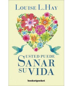 Usted puede sanar su vida