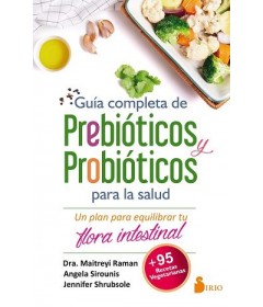 Guía completa de prebióticos y probióticos para la salud