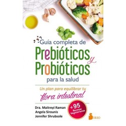 Guía completa de prebióticos y probióticos para la salud