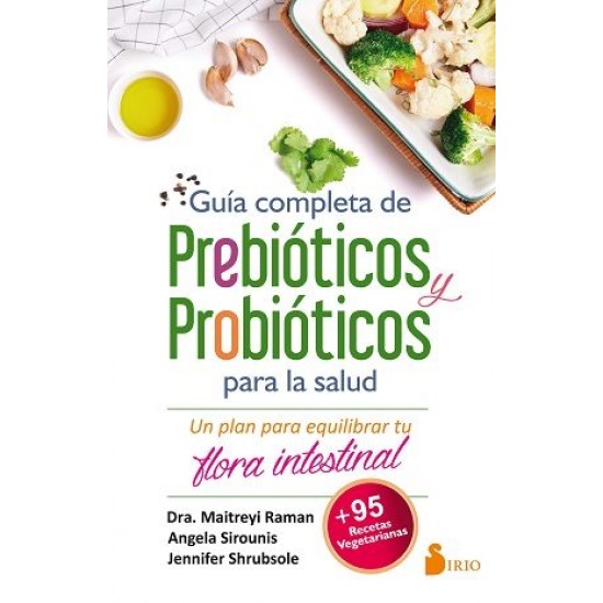 Guía completa de prebióticos y probióticos para la salud
