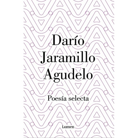 Poesía selecta Darío Jaramillo Agudelo