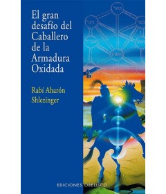 El gran desafío del caballero de la armadura oxidada