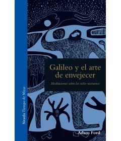 Galileo y el arte de envejecer