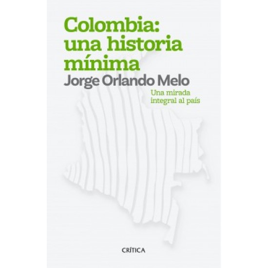 Colombia: una historia mínima Colombia: una historia mínima
