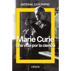 Marie Curie una vida por la ciencia