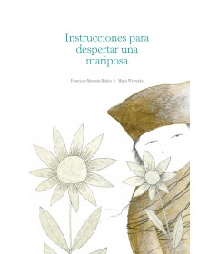 Instrucciones para despertar una mariposa