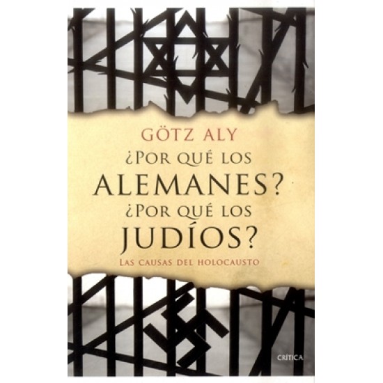 ¿ Por qué los Alemanes ? ¿ Por qué los Judíos ? ¿ Por qué los Alemanes ? ¿ Por qué los Judíos ?