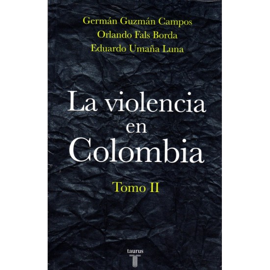 La violencia en Colombia Tomo II