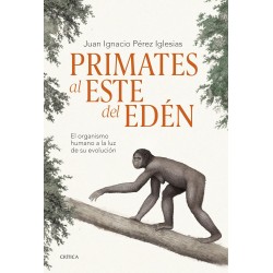 PRIMATES AL ESTE DEL EDEN